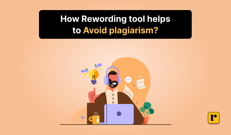 How Rewording Tool help to avoid Plagiarism?