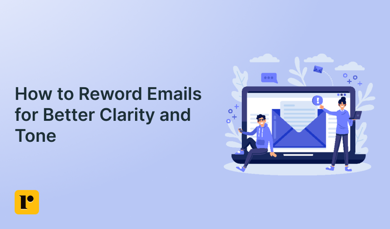 Reword Emails for Better Clarity and Tone