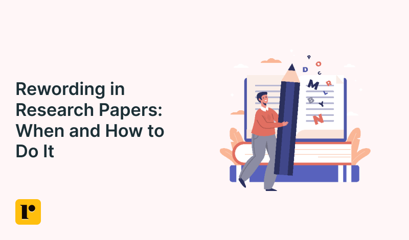 Rewording in Research Papers: When and How to Do It?