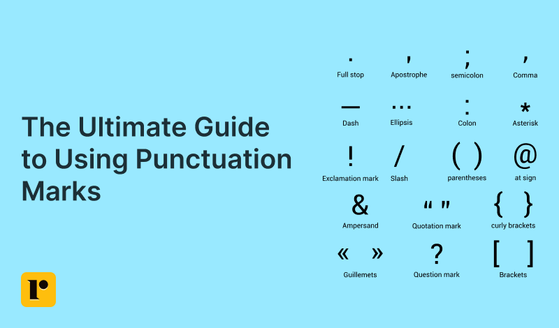 The Ultimate Guide to Using Punctuation Marks